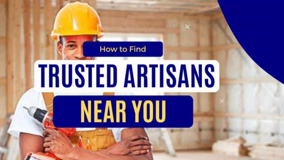 How to find trusted artisans near you without getting scammed